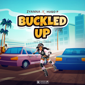 Zyanna的專輯Buckled Up (Explicit)