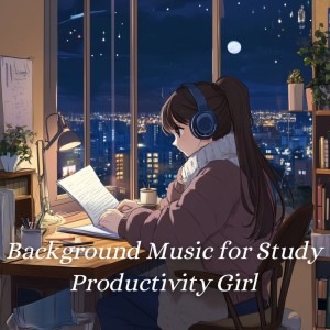 Listen to Effortless Productivity Tunes song with lyrics from Background Music for Study Productivity Girll