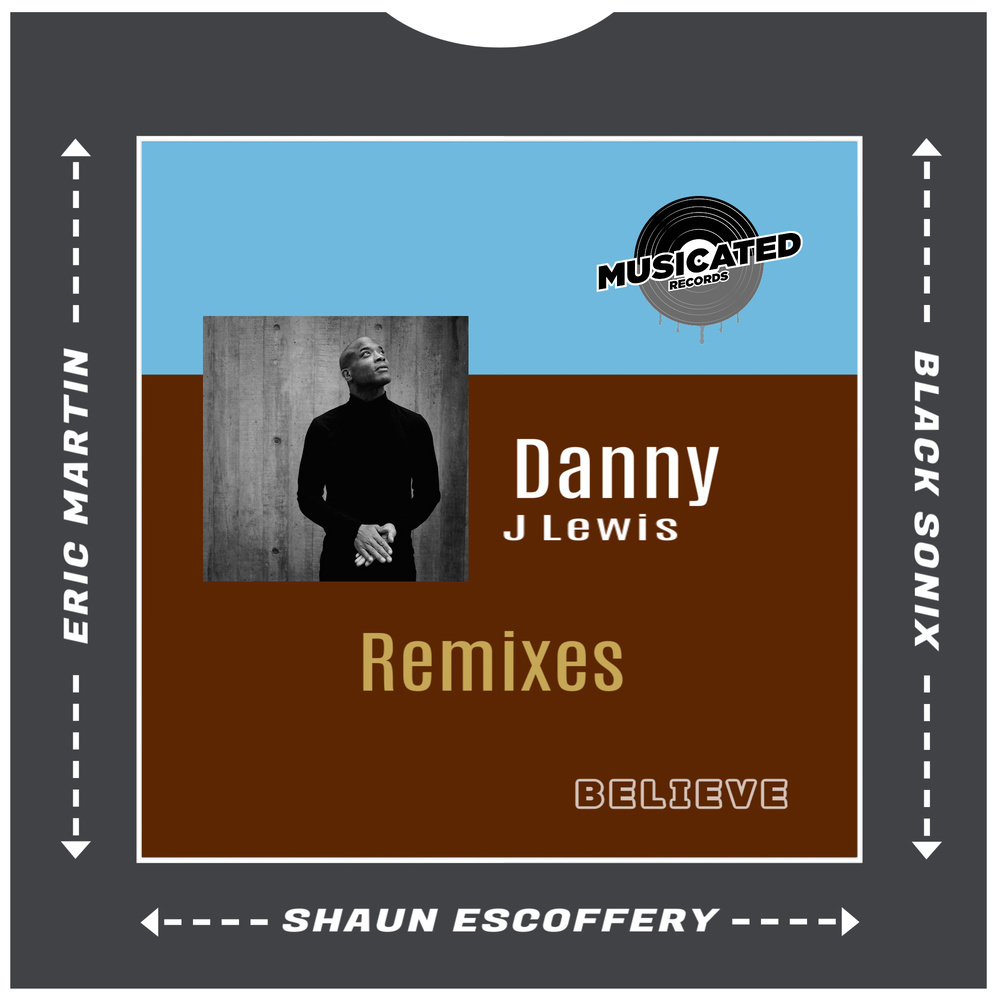 Believe (Danny J Lewis Epic Club Mix Reprise)