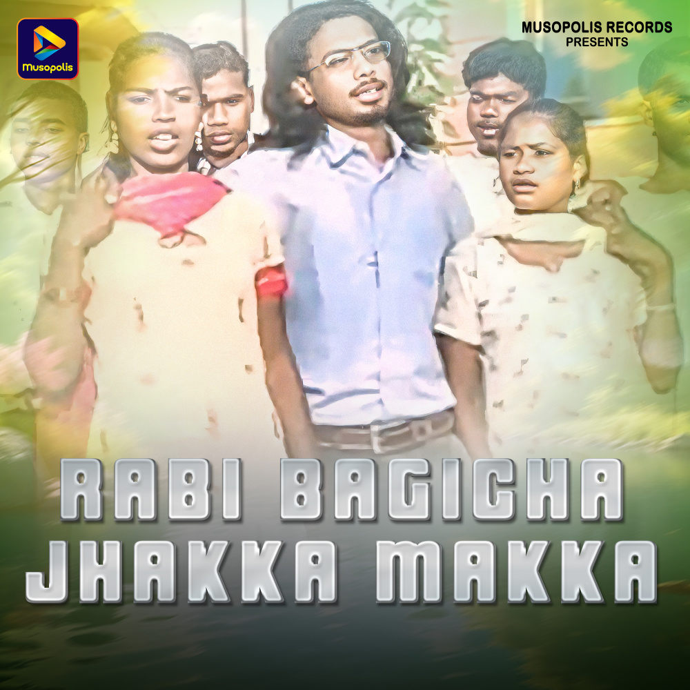 Rabi Bagicha Jhakka Makka