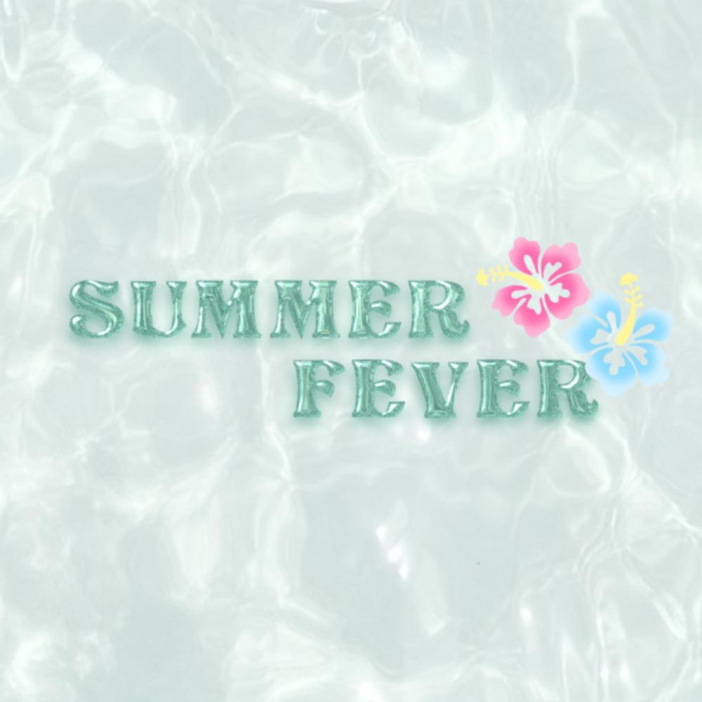 Summer Fever