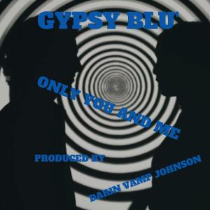 Blueboy Entertainment Vip的專輯ONLY YOU AND ME