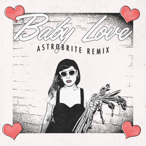 ดาวน์โหลดและฟังเพลง Baby Love (Astrobrite Remix) พร้อมเนื้อเพลงจาก Taleen Kali