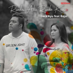 Listen to Rindu Aku Rindu Kamu song with lyrics from Dara Ayu