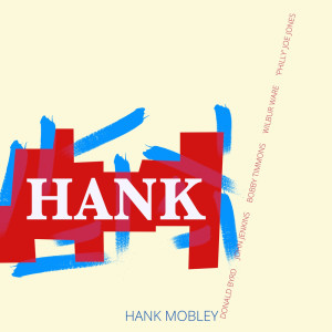 อัลบัม Hank ศิลปิน Hank Mobley