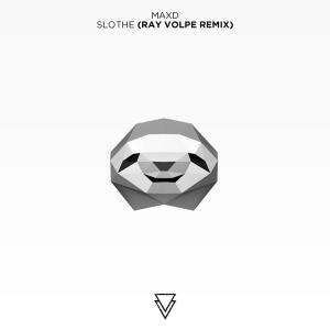 Slothe (Ray Volpe Remix)