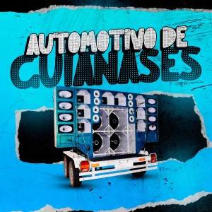 Album AUTOMOTIVO DE GUAIANASES (Explicit) from DJ Tchouzen