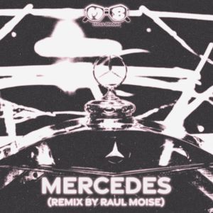Album Mercedes (Raul Moise Remix) from Manele Blindate