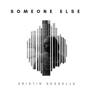 Listen to Someone Else song with lyrics from Kristin Sesselja