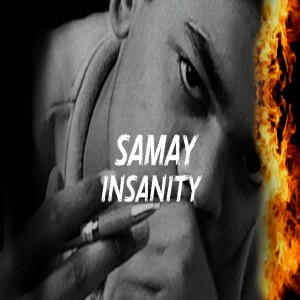 Insanity的專輯SAMAY