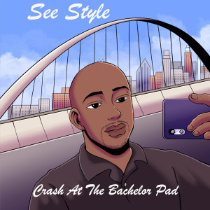 See Style的專輯Crash at the Bachelor Pad (Explicit)