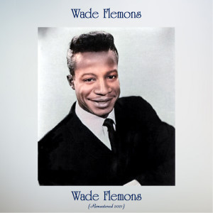 Wade Flemons的專輯Wade Flemons (Remastered 2021)