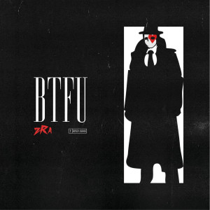 Album Btfu (Explicit) from ZRA