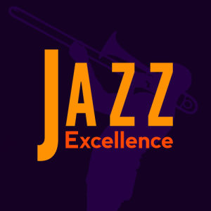Best of Jazz的專輯Jazz Excellence