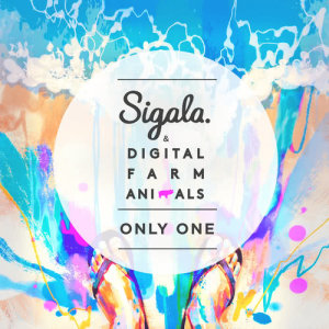 收聽Sigala的Only One (Radio Edit)歌詞歌曲