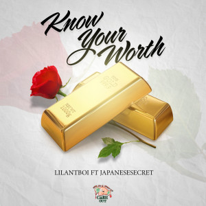 ดาวน์โหลดและฟังเพลง Know Your Worth พร้อมเนื้อเพลงจาก Lilantboi