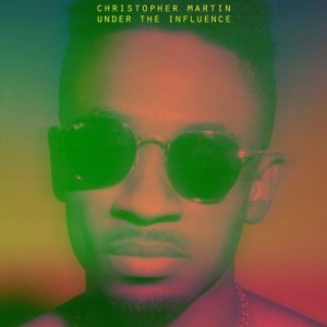 ดาวน์โหลดและฟังเพลง Under The Influence พร้อมเนื้อเพลงจาก Christopher Martin