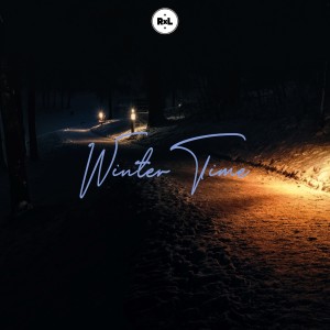 Listen to Winter Time song with lyrics from R x L