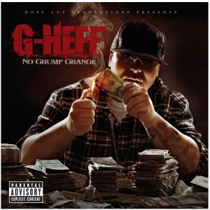 อัลบัม No Chump Change (Explicit) ศิลปิน G-Heff