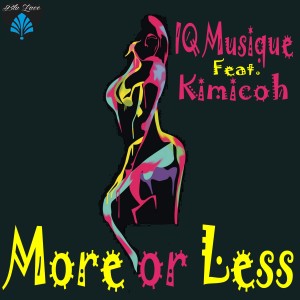 Dengarkan More Or Less (Main Soulful Mix) lagu dari IQ Musique dengan lirik