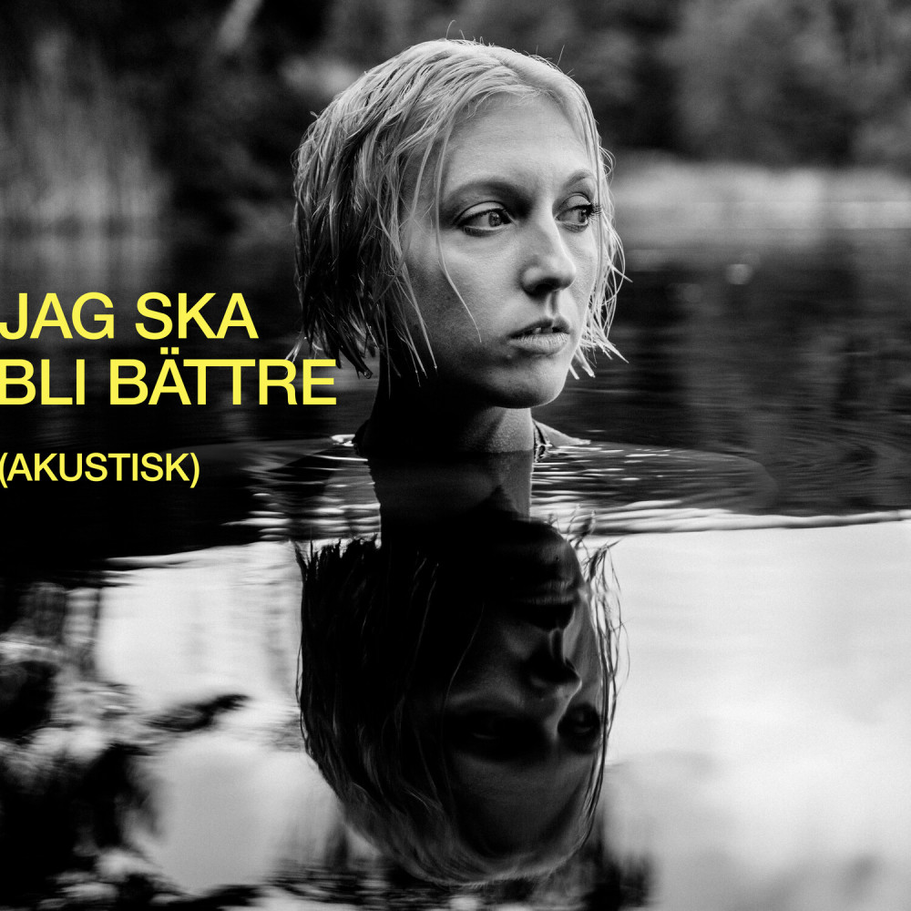 Jag ska bli bättre (akustisk|Explicit)