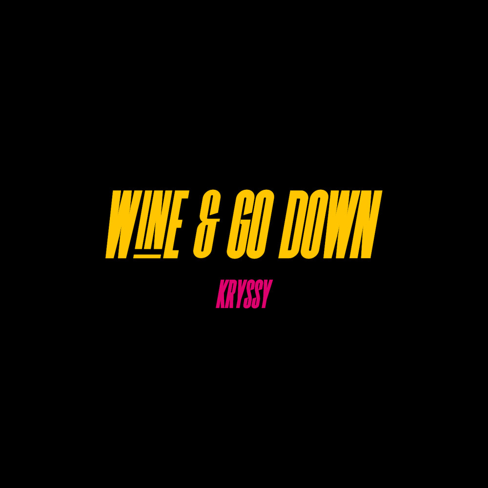 Wine & Go Down (Explicit)