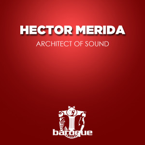 อัลบัม Architect of Sound ศิลปิน Hector Merida
