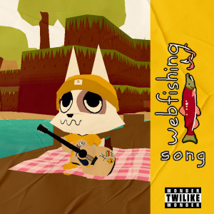 Album Webfishing Song (A Hook Between Your Teeth) from Twilike Wonder