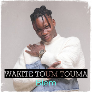 Listen to Wakite Toum Touma song with lyrics from Blem