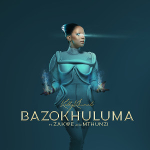 Zakwe的專輯Bazokhuluma