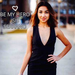 Listen to Be My Hero song with lyrics from Isis Serrano