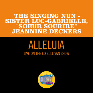 The Singing Nun的專輯Alleluia (Live On The Ed Sullivan Show, January 5, 1964)