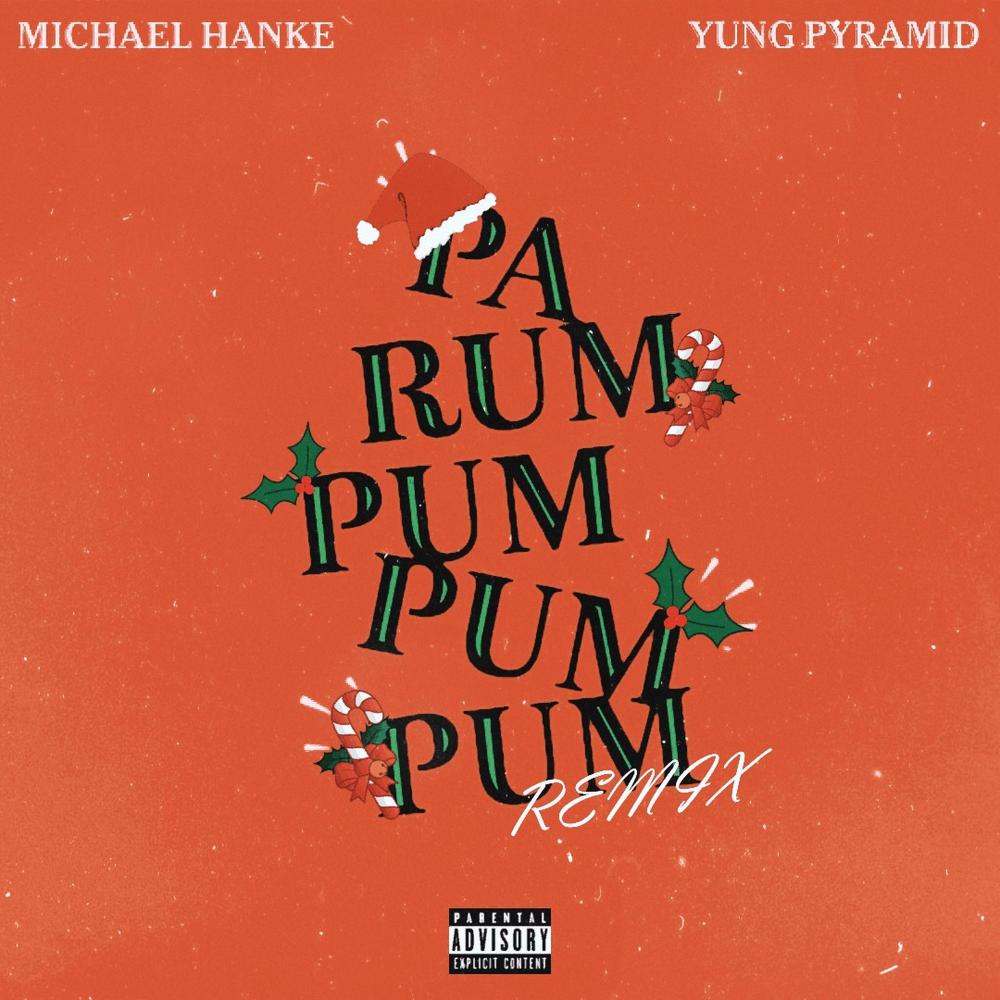 Pa Rum Pum Pum Pum (feat. Yung Pyramid) (Alixoon Remix) (Explicit)