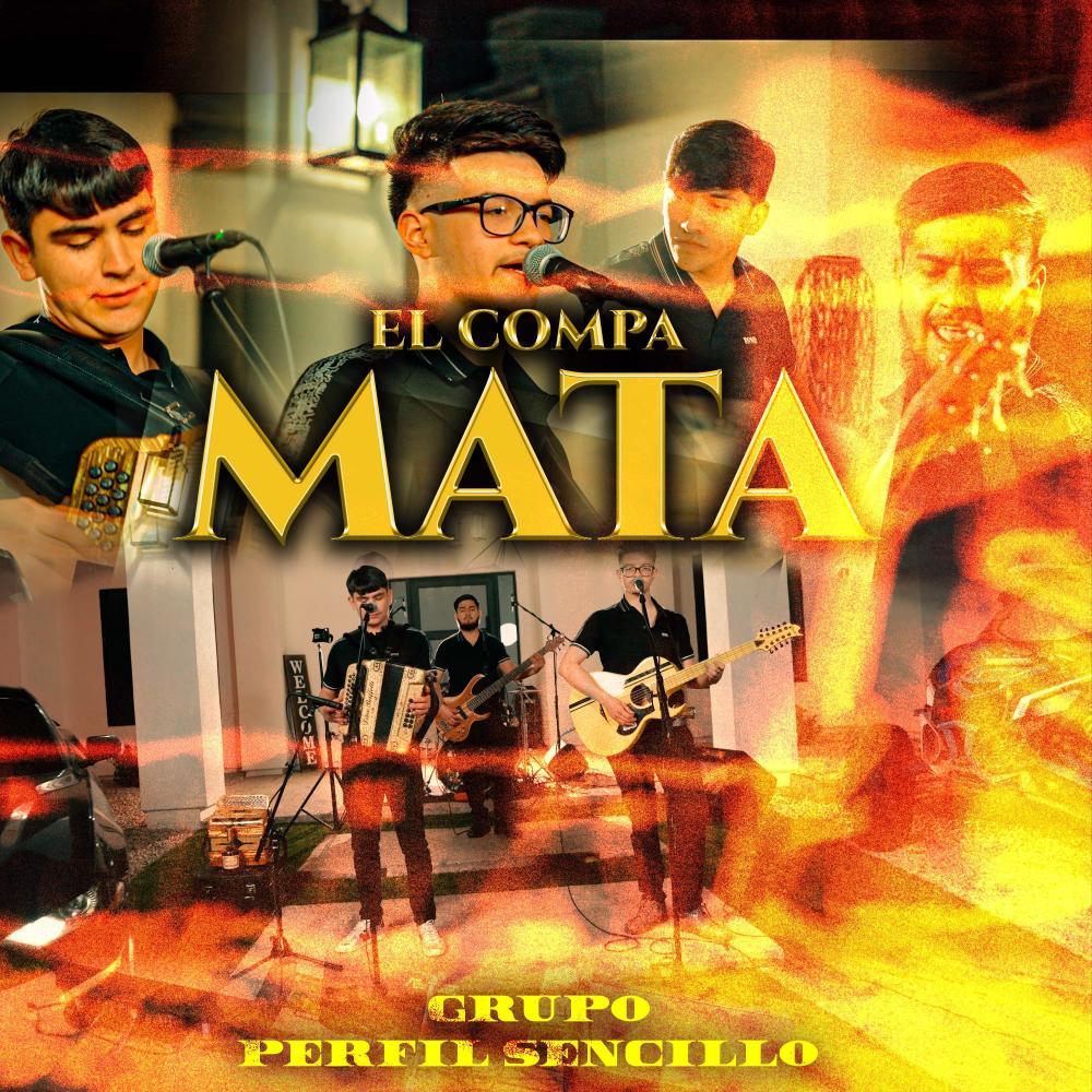 El Compa Mata (En Vivo)