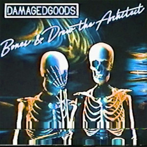 อัลบัม DamagedGoods ศิลปิน Bones