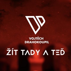 Listen to Žít tady a teď song with lyrics from Vojtech Drahokoupil