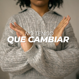 อัลบัม No tengo que cambiar (Explicit) ศิลปิน Various