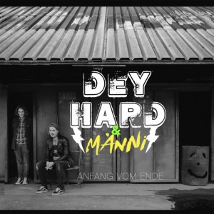 DEY HARD的專輯Anfang vom Ende
