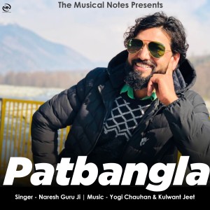Naresh Guru Ji的專輯Patbangla