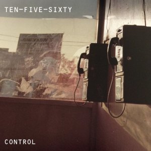 ดาวน์โหลดและฟังเพลง Control พร้อมเนื้อเพลงจาก Ten-Five-Sixty