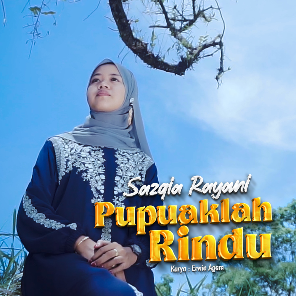 Pupuaklah Rindu