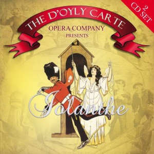 The D'Oyly Carte Opera Company的专辑Iolanthe