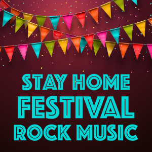 Various Artists的專輯Stay Home Festival Rock Music