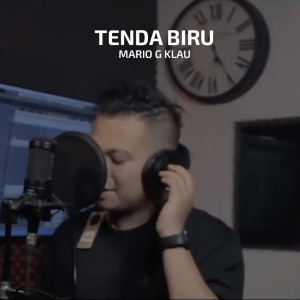 收聽Mario G Klau的Tenda Biru歌詞歌曲