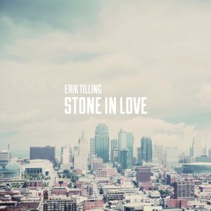 ดาวน์โหลดและฟังเพลง Stone In Love พร้อมเนื้อเพลงจาก Erik Tilling