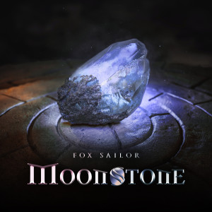 收聽Fox Sailor的Moonstone歌詞歌曲