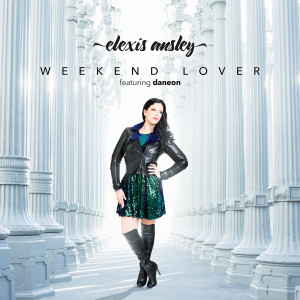 Album Weekend Lover (feat. Daneon) from Elexis Ansley