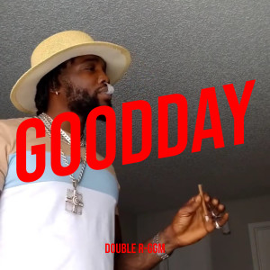 Album GoodDay (Explicit) from Double R-GGM