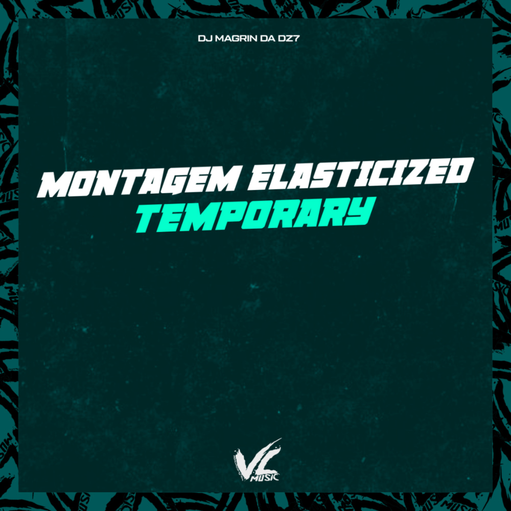 Montagem Elasticized Temporary (Explicit)