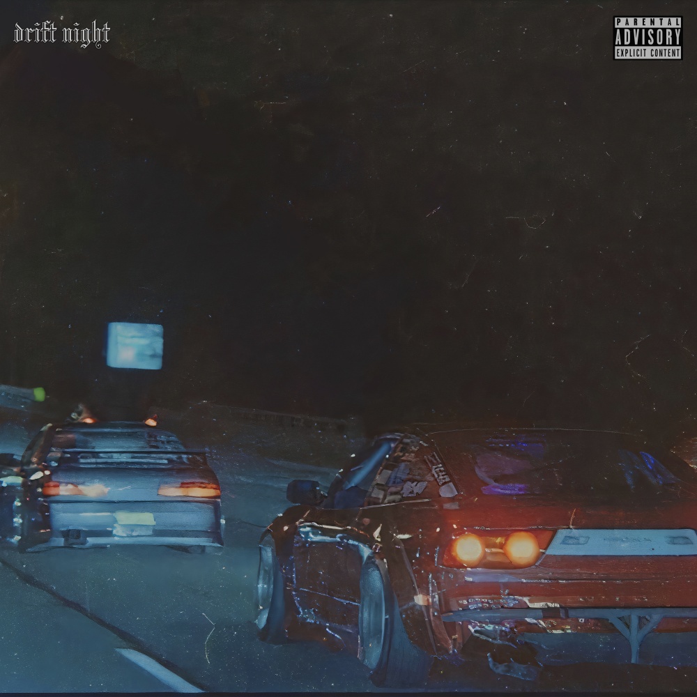 Drift Night (Explicit)